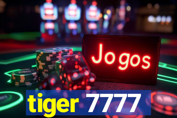 tiger 7777